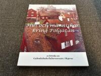  Hus och m&auml;nniskor kring P&ouml;lgatan - en kr&ouml;nika om Gathenhielmska Kulturreservatet i Majorna