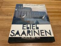 Eliel Saarinen - projects 1896-1923