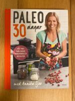 Paleo : 30 dagar med Annika Sj&ouml;&ouml;