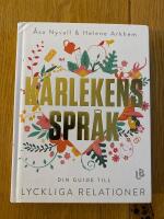 K&auml;rlekens spr&aring;k : din guide till lyckliga relationer