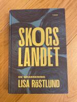 Skogslandet : en granskning