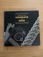 Smycken fr&aring;n vikingatid och nutid : [som du sj&auml;lv kan tillverka]