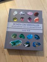 Boken om kristaller: allt du beh&ouml;ver veta om kristallernas kraft