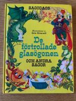De f&ouml;rtrollade glas&ouml;gonen : och andra sagor