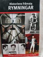 Historiens fr&auml;msta rymningar