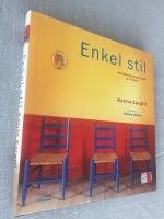 Enkel stil : inredning inspirerad av lantliv