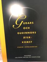 Gudars och gudinnors &aring;terkomst. Studier i nyreligiositet