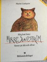 Min katt heter Mirre Sundstr&ouml;m : verser p&aring; lek och allvar