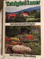 Tr&auml;dg&aring;rd i norr : det h&aring;rda klimatets tr&auml;dg&aring;rd