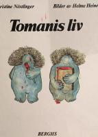 Tomanis liv