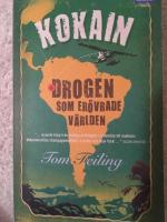 Kokain : drogen som er&ouml;vrade v&auml;rlden