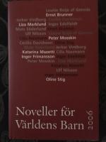 Noveller f&ouml;r V&auml;rldens Barn : 2006