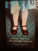 Den tusende g&aring;ngen : en ber&auml;ttelse om sexuellt utnyttjande