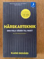 H&auml;rskarteknik : den fula v&auml;gen till makt