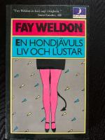 En hon-dj&auml;vuls liv och lustar