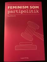 Feminism som partipolitik : Feministiskt initiativ i Simrishamn 2010-2014