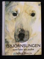Isbj&ouml;rnsungen som blev en pojke