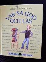 Var s&aring; god och l&auml;s : en antologi med texter av Barnboksakademins f&ouml;rfattare