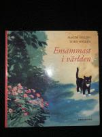 Ensammast i v&auml;rlden