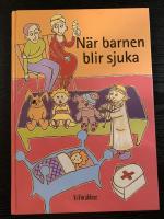 N&auml;r barnen blir sjuka