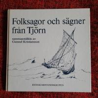 Folksagor och s&auml;gner fr&aring;n Tj&ouml;rn