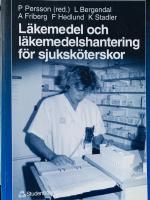 L&auml;kemedel och l&auml;kemedelshantering f&ouml;r sjuksk&ouml;terskor