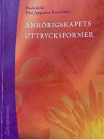 Anh&ouml;rigskapets uttrycksformer