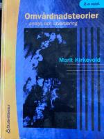 Omv&aring;rdnadsteorier : analys och utv&auml;rdering