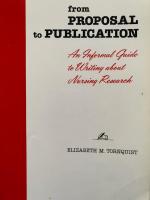 From proposal to publication - an informal guide to writing about nursing research