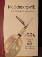 Medicinsk teknik : teori, planering och genomf&ouml;rande