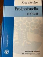 Professionella m&ouml;ten : Om utredande, st&ouml;djande och professionella samtal