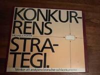 Konkurrensstrategi : tekniker f&ouml;r att analysera branscher och konkurrenter