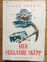 Med seglande skepp. Sj&ouml;fartshistoria i historier