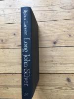 Long John Silver : Den &auml;ventyrliga och sannf&auml;rdiga ber&auml;ttelsen om mitt fria liv och leverne som ...