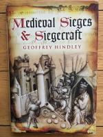 Medieval Sieges & Siegecraft