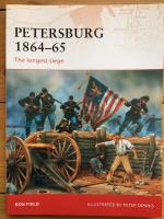 Petersburg 1864-65 - the longest siege