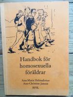Handbok f&ouml;r homosexuella f&ouml;r&auml;ldrar