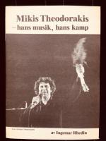 Mikis Theodorakis : hans musik, hans kamp