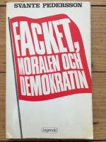 Facket, moralen och demokratin
