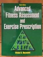 Advanced fitness assessment and exercise prescription