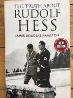 The truth about Rudof Hess