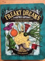 Freaky Dreams : An A-z of the Weirdest and Wackiest Dreams and What They Really Mean