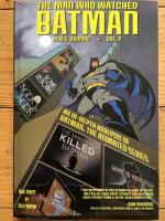 The Man Who Watched Batman Vol.2: an in depth guide to Batman: The Animated Series