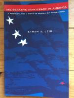 Deliberative Democracy in America: A Proposal for a Popular Branch of Government