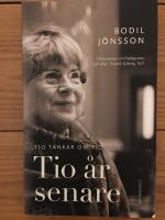 Tio &aring;r senare : tio tankar om tid