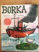 Borka - Ber&auml;ttelsen om en g&aring;s utan fj&auml;drar
