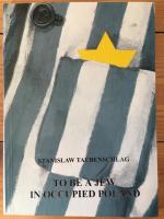 To be a Jew in occupied Poland - Cracow-Auschwitz-Buchenwald