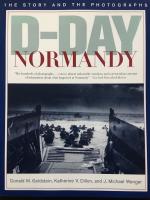 D-Day Normandy - the story and photographs