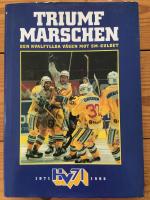 Triumfmarschen (med 17 autografer!) : den kvalfyllda v&auml;gen mot SM-guldet : HV 71 1971-1996