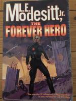 The Forever Hero : Dawn for a Distant Earth, the Silent Warrior, in Endless Twilight